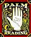 Palm Reading: A Little Guide To Life's Secrets (Miniature Edition)