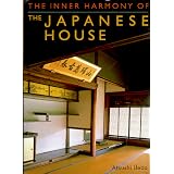 The Inner Harmony of the Japanese House