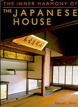 The Inner Harmony of the Japanese House