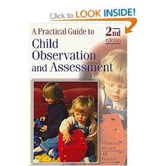 A Practical Guide to Child Observation and Assessment