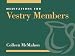 Meditations for Vestry Members (Faithful Servant Series)