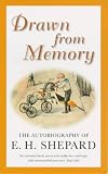 Review Methuen Publishing Ltd  / Drawn from Memory: The Autobiography of E.H.Shepard
