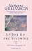 Books : Letting Go and Becoming: Talks on Spirituality and Modern Life