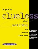 If You're Clueless About Selling Your House and Want to Know More