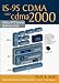 IS-95 CDMA and cdma2000: Cellular/PCS Systems Implementation (Prentice Hall Communications Engineering and Emerging Technologies Series)