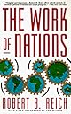 Work Of Nations, The: Preparing Ourselves for 21st-Century Capitalism