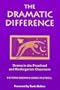 The Dramatic Difference: Drama in the Preschool and Kindergarten Classroom