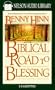 The Biblical Road to Blessing
