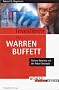 Investieren mit Warren Buffett. Sichere Gewinne mit der Fokus- Strategie.