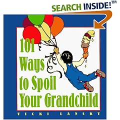 101 Ways to Spoil Your Grandchild