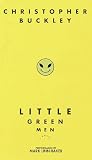 Little Green Men: A Novel