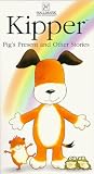 Kipper - Pig's Present & Other Stories (Vol. 2)