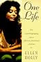 One Life: The Autobiography of an African American Actress