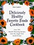 Suzi Castle's Deliciously Healthy Favorite Foods Cookbook
