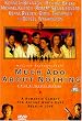 Much Ado About Nothing [UK Import]