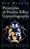 Principles of Protein X-ray Crystallography (Springer Advanced Texts in Chemistry)