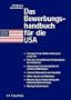 Das Bewerbungshandbuch f�r die USA
