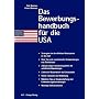 Das Bewerbungshandbuch f�r die USA von Dirk Neuhaus