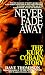 Never Fade Away: The Kurt Cobain Story