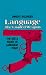 Language, the Loaded Weapon: The Use and Abuse of Language Today