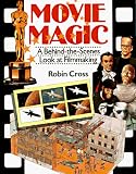 Movie Magic: A Behind-The-Scenes Look At Filmmaking