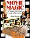 Movie Magic: A Behind-The-Scenes Look At Filmmaking