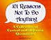 101 Reasons Not to Do Anything: A Collection of Cynical and Defeatist Quotations