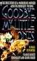 Good-Bye, My Little Ones: The True Story of a Murderous Mother and Five Innocent Victims