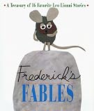 Frederick's Fables: A Treasury of 16 Favorite Leo Lionni Stries