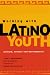 Working With Latino Youth: Culture, Development, and Context