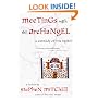 Meetings with the Archangel: A Comedy of the Spirit