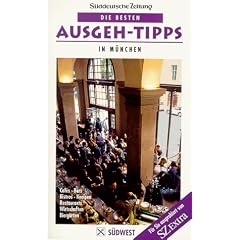 Die besten Ausgeh-Tipps in M�nchen, Bd.1