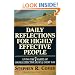 Daily Reflections for Highly Effective People: Living the "7 Habits of Highly Effective People" Every Day (A fireside book)