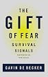 The Gift of Fear: Survival Signals That Protect Us from Violence