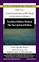 Conversations With God: Teaching Children Wisdom the New Spiritual Politics