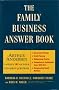 Family Business Answer Book: Arthur Andersen Answers the 101 Toughest Questions About Family Business