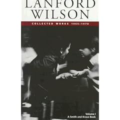 Lanford Wilson, Vol. 1: Collected Plays, 1965-1970 (Contemporary American Playwrights)