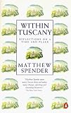 Within Tuscany: Reflections on a Time and a Place (Penguin Travel)