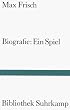 Biografie: Ein Spiel (Bibliothek Suhrkamp)