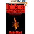 The Holocaust: A History of the Jews of Europe During the Second World War by Sir Martin Gilbert
