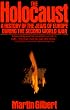 The Holocaust: A History of the Jews of Europe During the Second World War