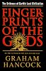 Fingerprints Of The Gods: The Evidence of Earth's Lost Civilization