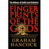 Fingerprints Of The Gods: The Evidence of Earth's Lost Civilization