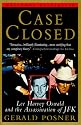 Case Closed: Lee Harvey Oswald and the Assassination of JFK
