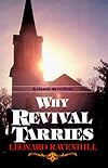 Why Revival Tarries