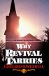 Why Revival Tarries