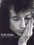 Early Dylan, Photographs and Introduction by Barry Feinstein, Daniel Kramer and Jim Marshall