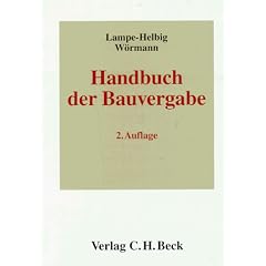 Handbuch der Bauvergabe. Verfahren - �berpr�fung - Schadensersatz