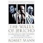 The Walls of Jericho: Lyndon Johnson, Hubert Humphrey, Richard Russell, and the Struggle for Civil Rights