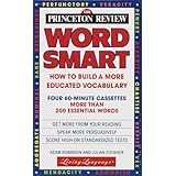 The Princeton Review Wordsmart I Audio Program: How to Build a More Educated Vocabulary (4 60-min cass)